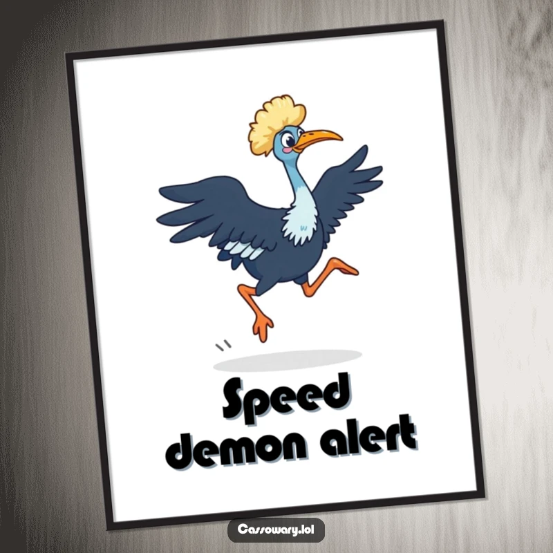 Funny Cassowary Poster: A cassowary in a quick dash with powerful legs, showing surprising speed. Great gift.