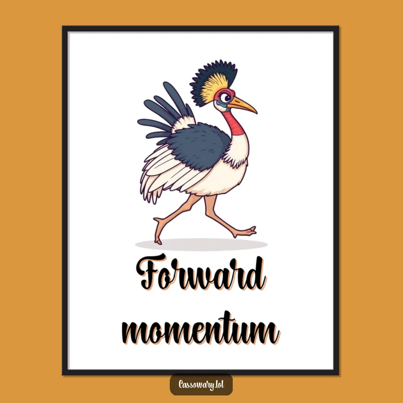 Funny Cassowary Marching Poster: Determined Art, Perfect Wall Decor Gift