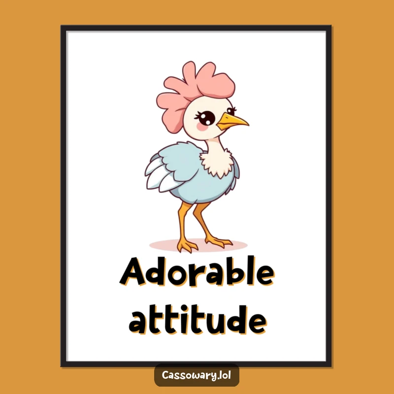 Funny Kawaii Cassowary Strut Poster: Adorable Art for Cute & Confident Spaces
