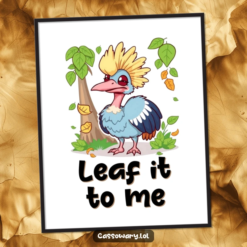 Funny poster of a cassowary making a very silly face while attempting to catch a falling leaf, capturing a humorous moment.