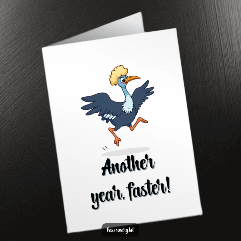 Funny Free Printable Birthday Card of a cassowary doing a surprising, quick dash with powerful legs.