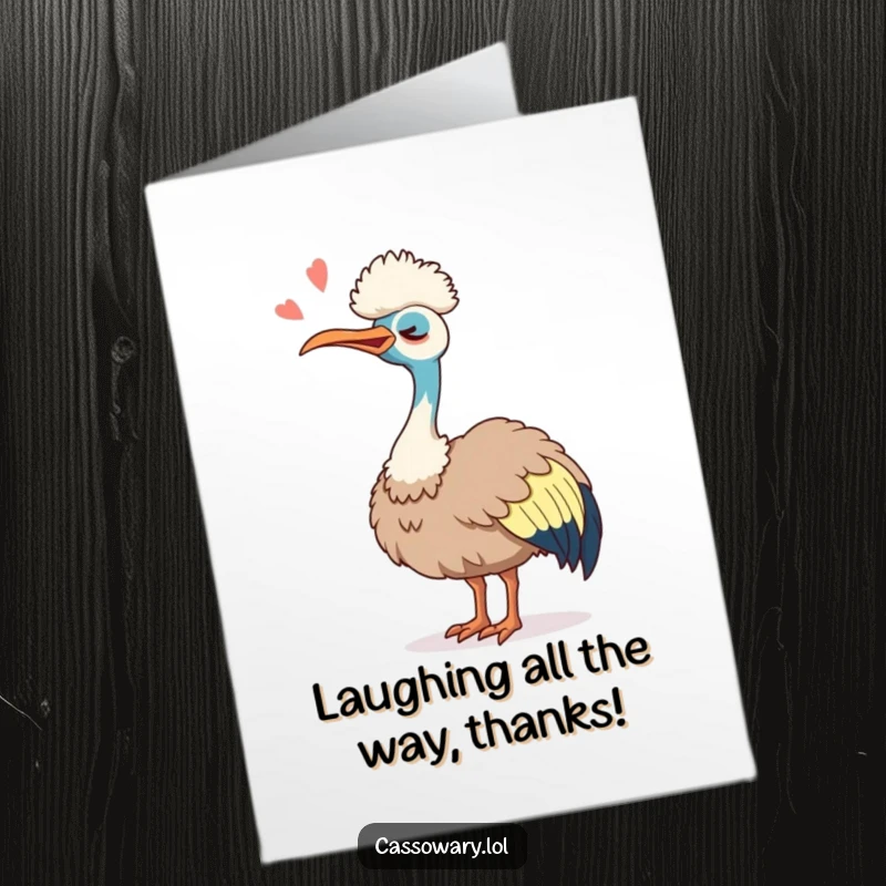 Funny Free Printable Cassowary Thank You Card, head tilted back, silent joyous laughter, heartfelt DIY.
